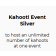Kahoot! Event Silver